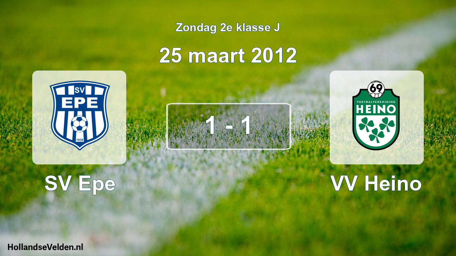 Total number of matches played: SV Epe - VV Heino 1 - 1 (25 March 2012)