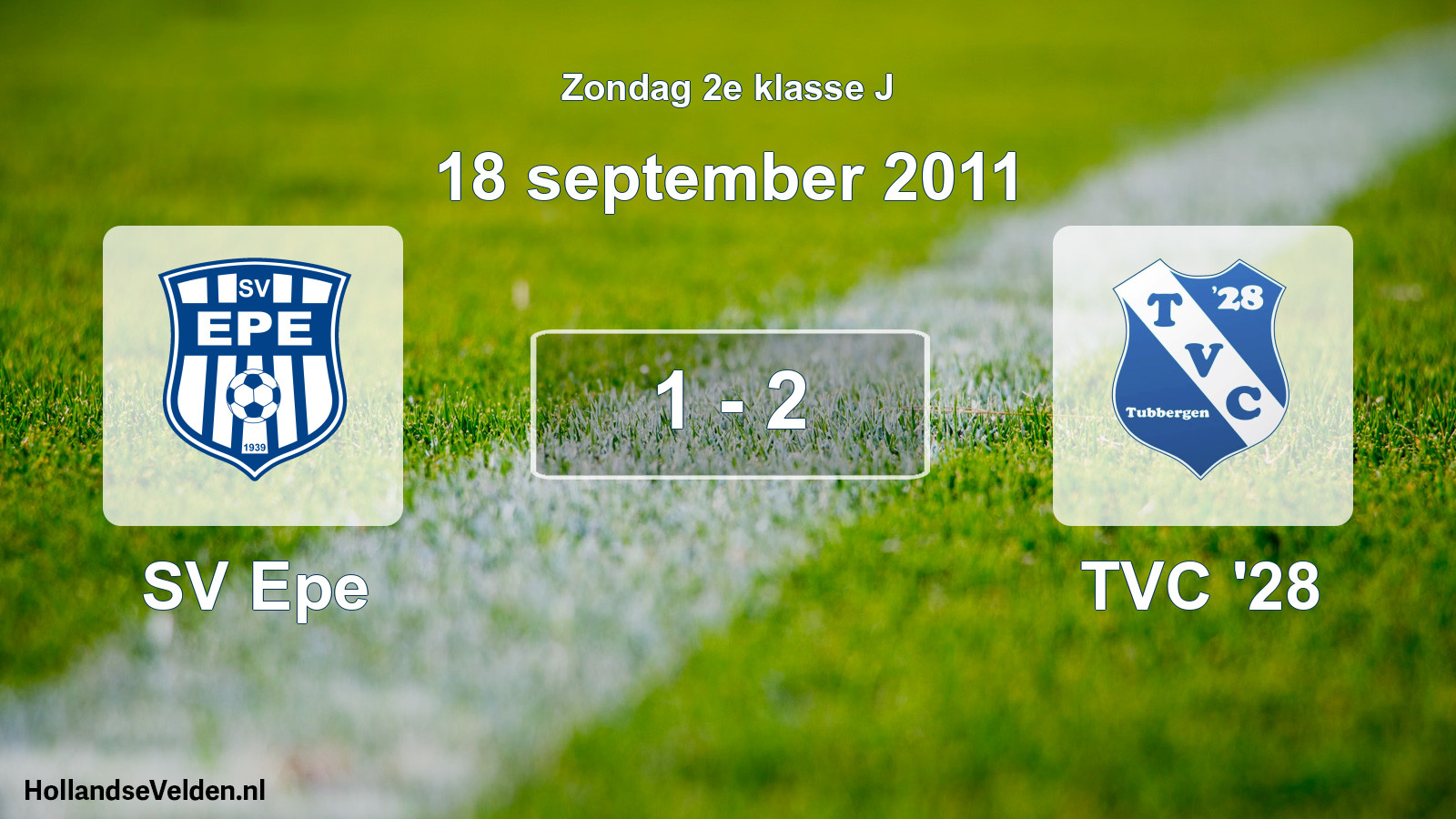 Total number of matches played: SV Epe - TVC '28 1 - 2 (18 September 2011)