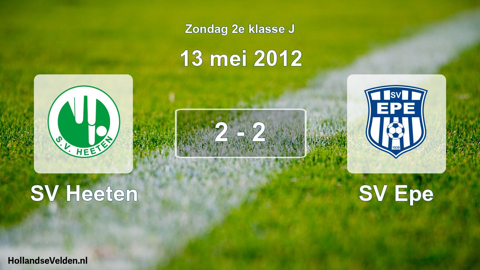 Total number of matches played: SV Heeten - SV Epe 2 - 2 (13 May 2012)