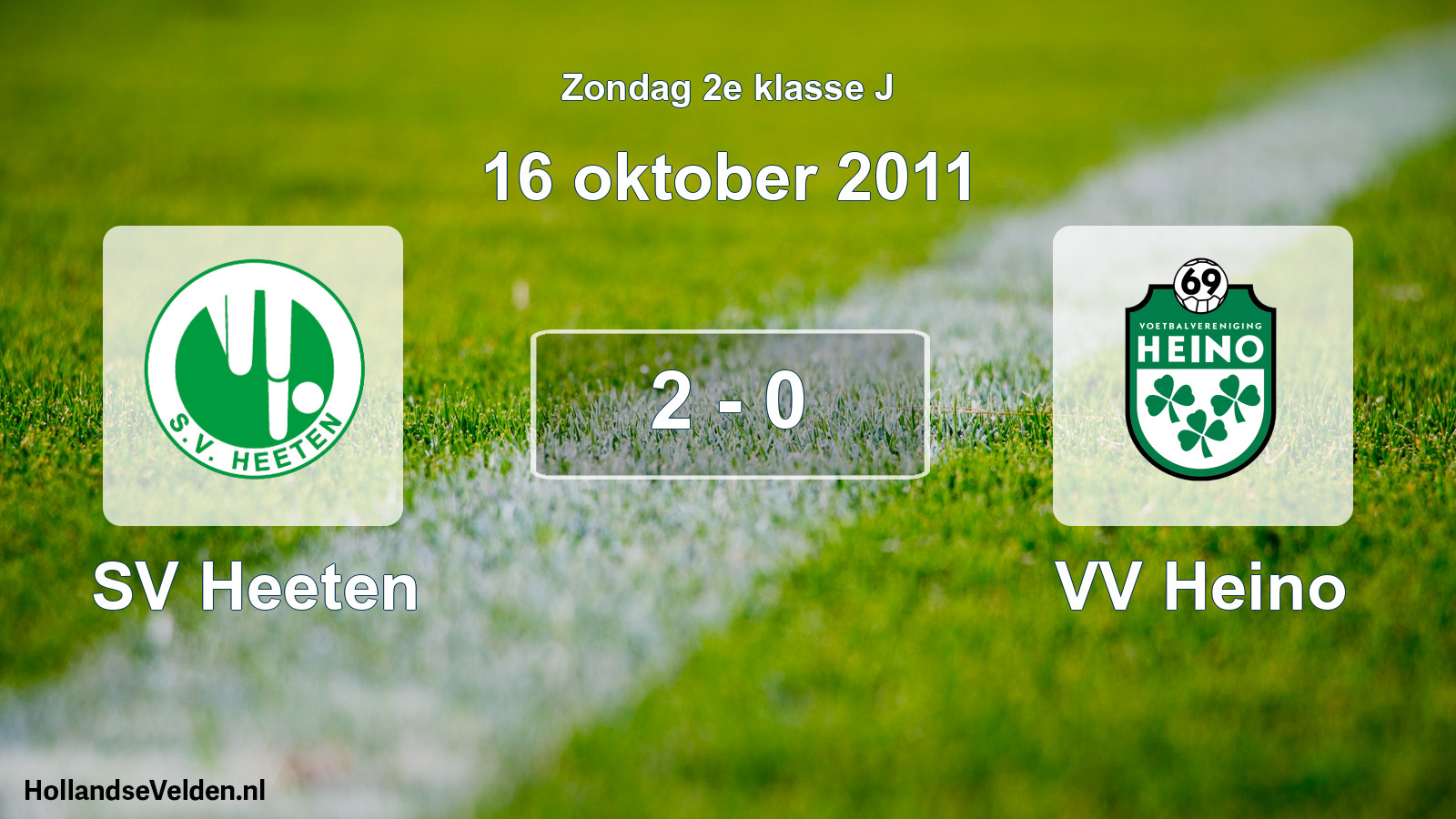 Total number of matches played: SV Heeten - VV Heino 2 - 0 (16 October 2011)