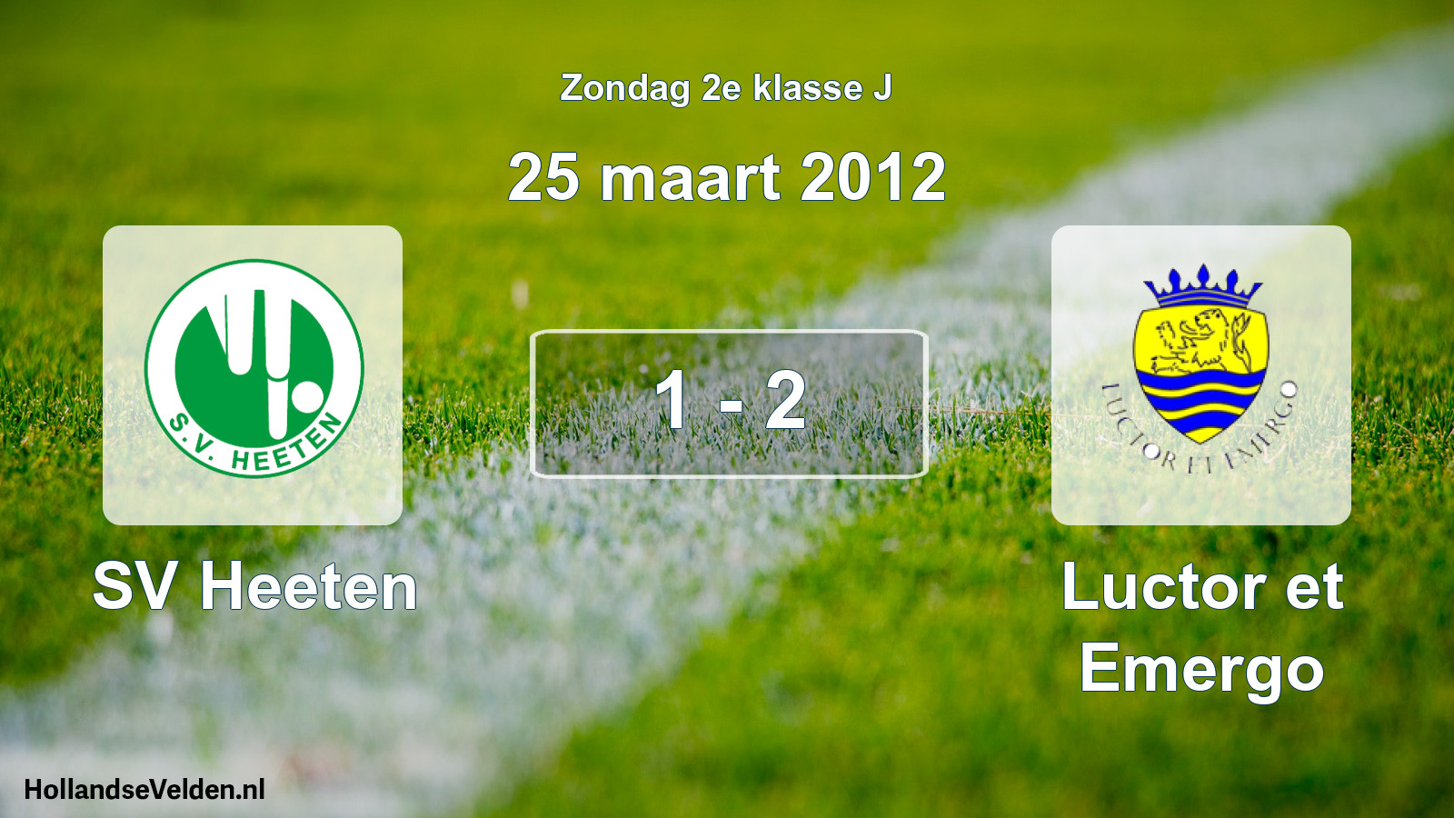 Total number of matches played: SV Heeten - Luctor et Emergo 1 - 2 (25 March 2012)