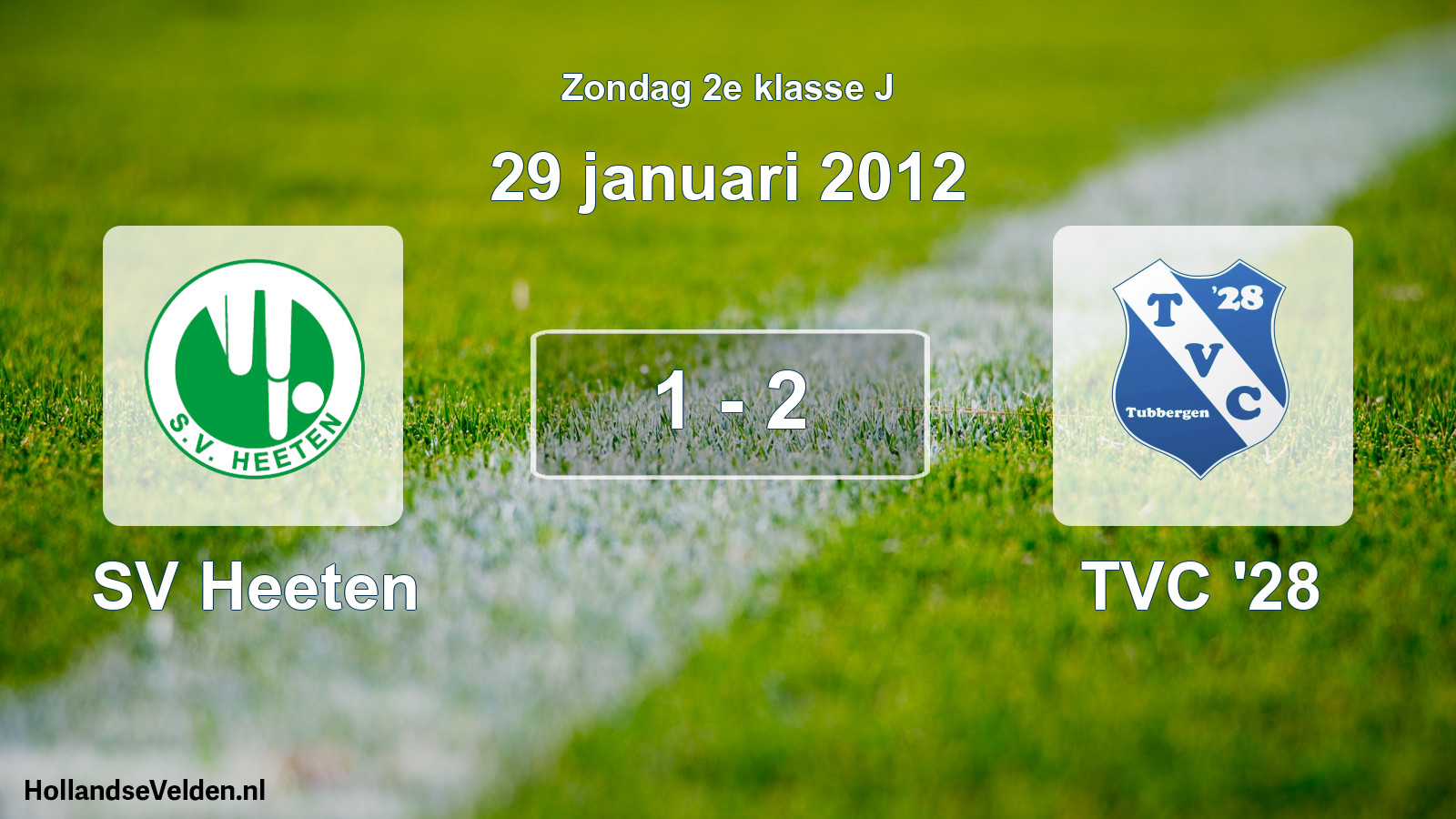 Total number of matches played: SV Heeten - TVC '28 1 - 2 (29 January 2012)