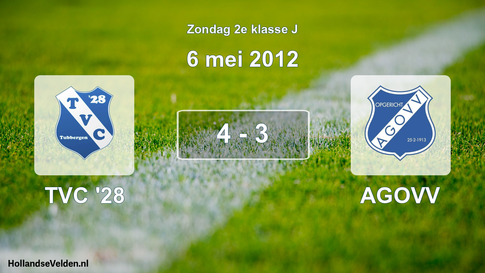 Total number of matches played: TVC '28 - AGOVV 4 - 3 (6 May 2012)
