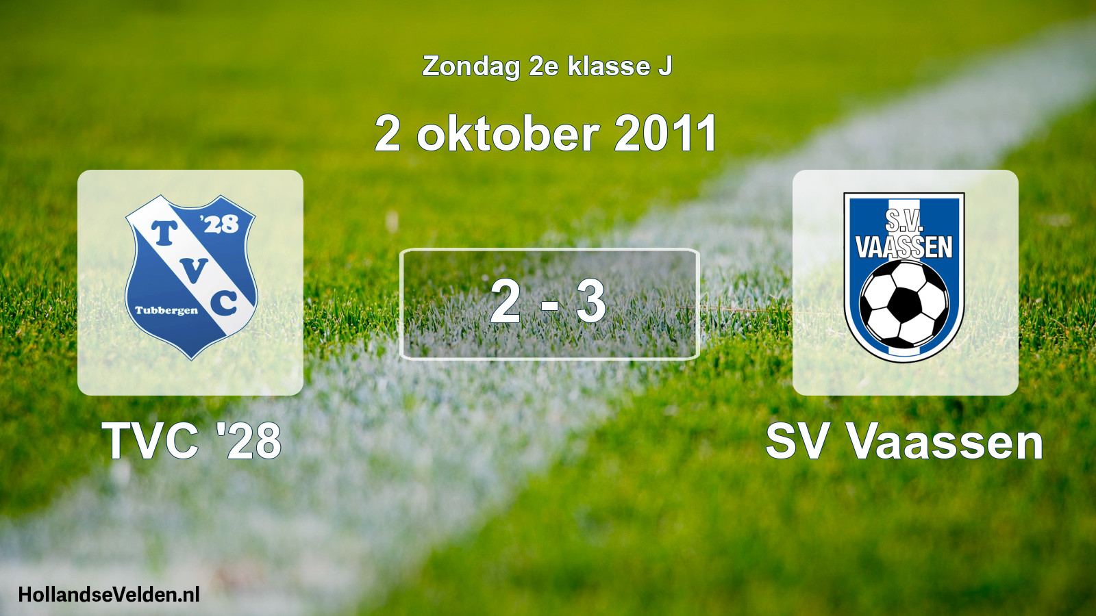 Total number of matches played: TVC '28 - SV Vaassen 2 - 3 (2 October 2011)