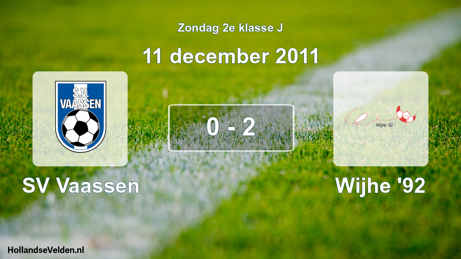 Total number of matches played: SV Vaassen - Wijhe '92 0 - 2 (11 December 2011)