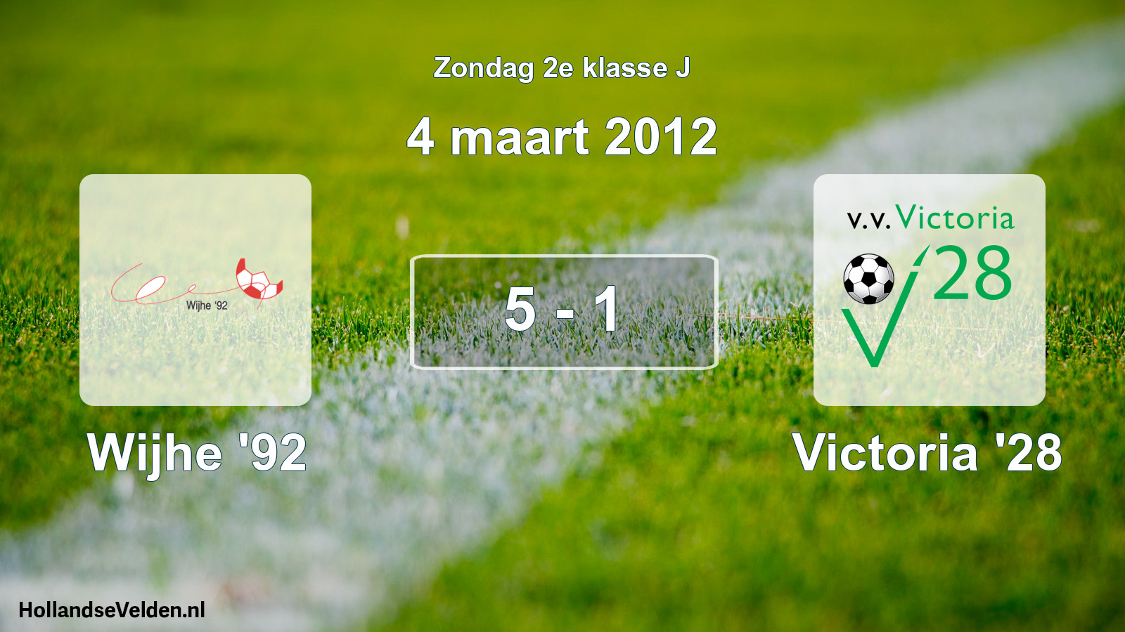 Total number of matches played: Wijhe '92 - Victoria '28 5 - 1 (4 March 2012)