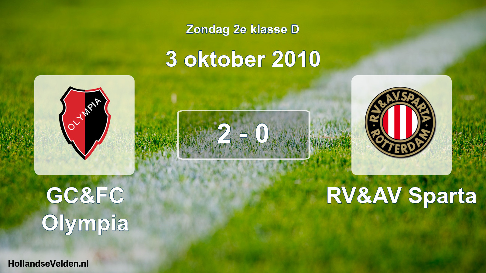 Total number of matches played: GC&FC Olympia - RV&AV Sparta 2 - 0 (3 October 2010)
