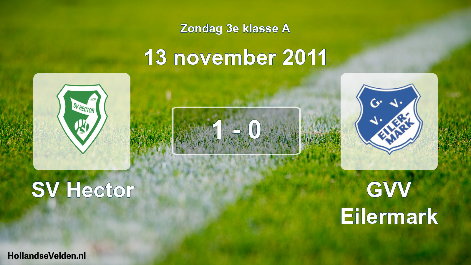 Total number of matches played: SV Hector - GVV Eilermark 1 - 0 (13 November 2011)