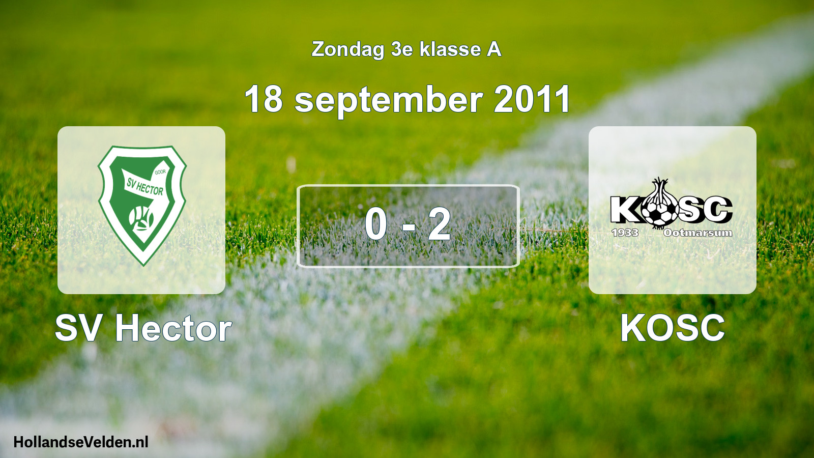 Total number of matches played: SV Hector - KOSC 0 - 2 (18 September 2011)