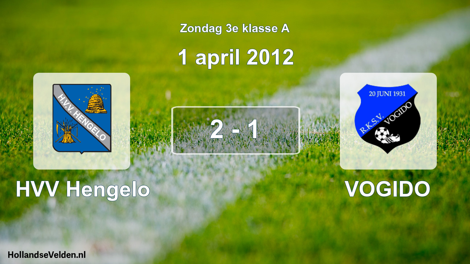 Total number of matches played: HVV Hengelo - VOGIDO 2 - 1 (1 April 2012)