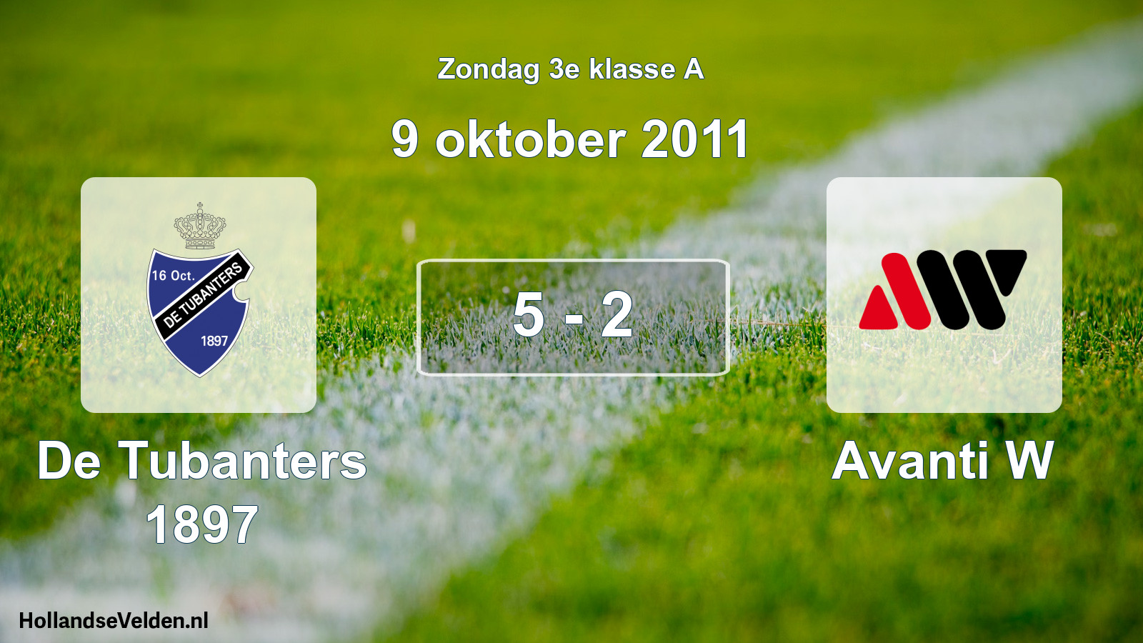 Total number of matches played: De Tubanters 1897 - Avanti W 5 - 2 (9 October 2011)