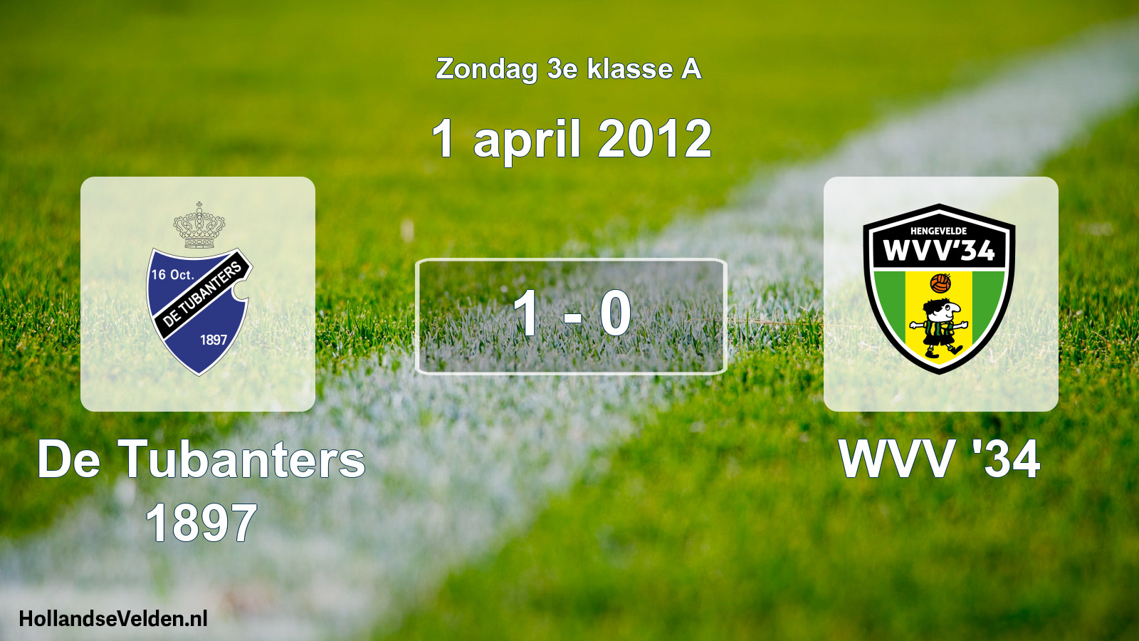 Total number of matches played: De Tubanters 1897 - WVV '34 1 - 0 (1 April 2012)