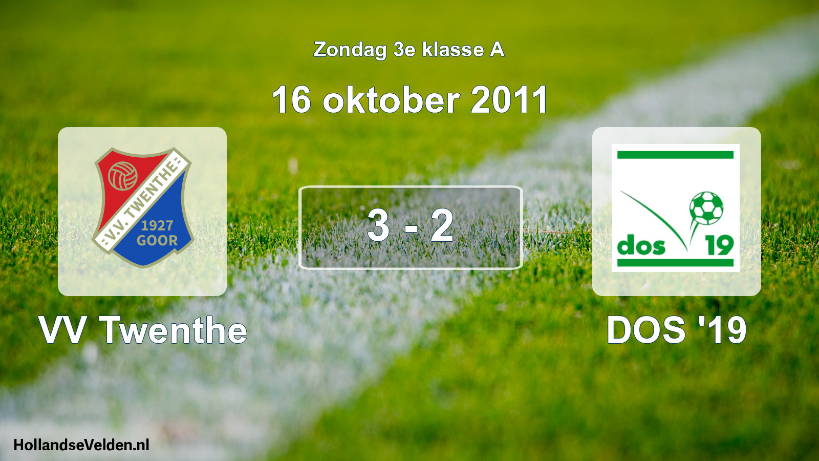 Total number of matches played: VV Twenthe - DOS '19 3 - 2 (16 October 2011)