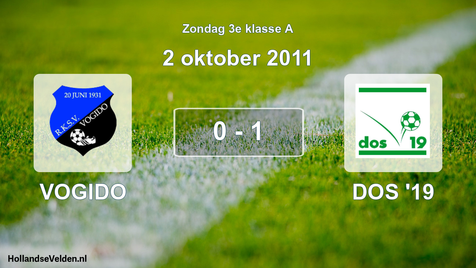 Total number of matches played: VOGIDO - DOS '19 0 - 1 (2 October 2011)