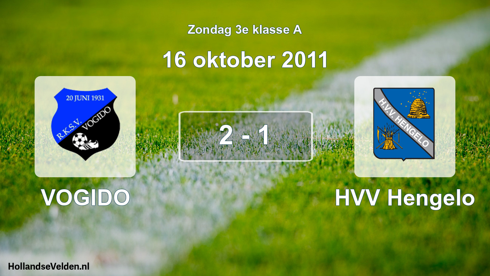 Total number of matches played: VOGIDO - HVV Hengelo 2 - 1 (16 October 2011)