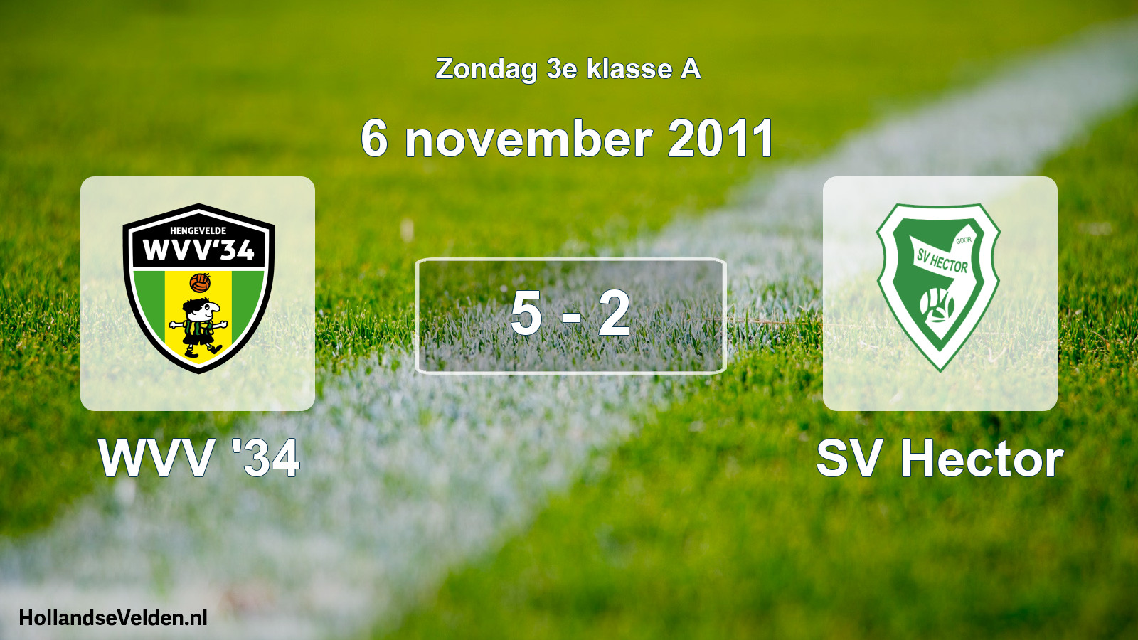 Total number of matches played: WVV '34 - SV Hector 5 - 2 (6 November 2011)