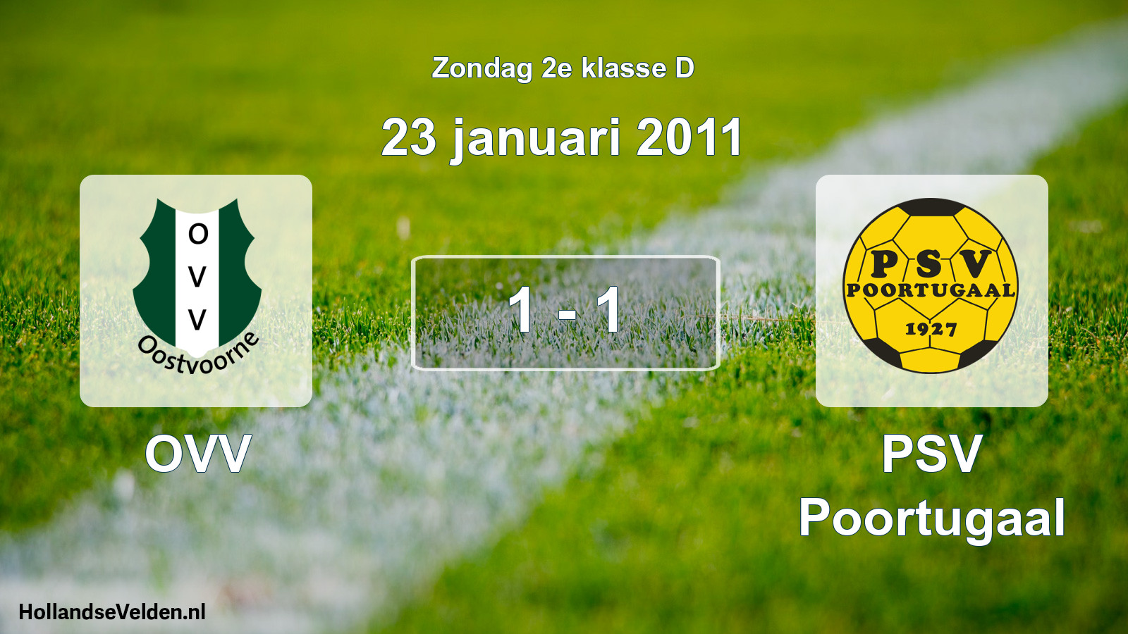 Total number of matches played: OVV - PSV Poortugaal 1 - 1 (23 January 2011)
