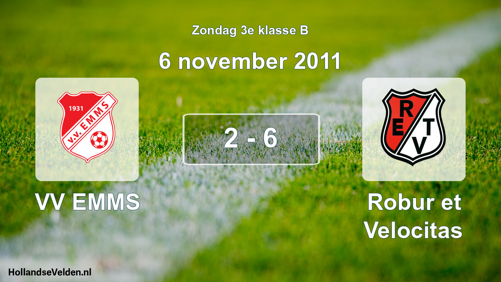 Total number of matches played: VV EMMS - Robur et Velocitas 2 - 6 (6 November 2011)