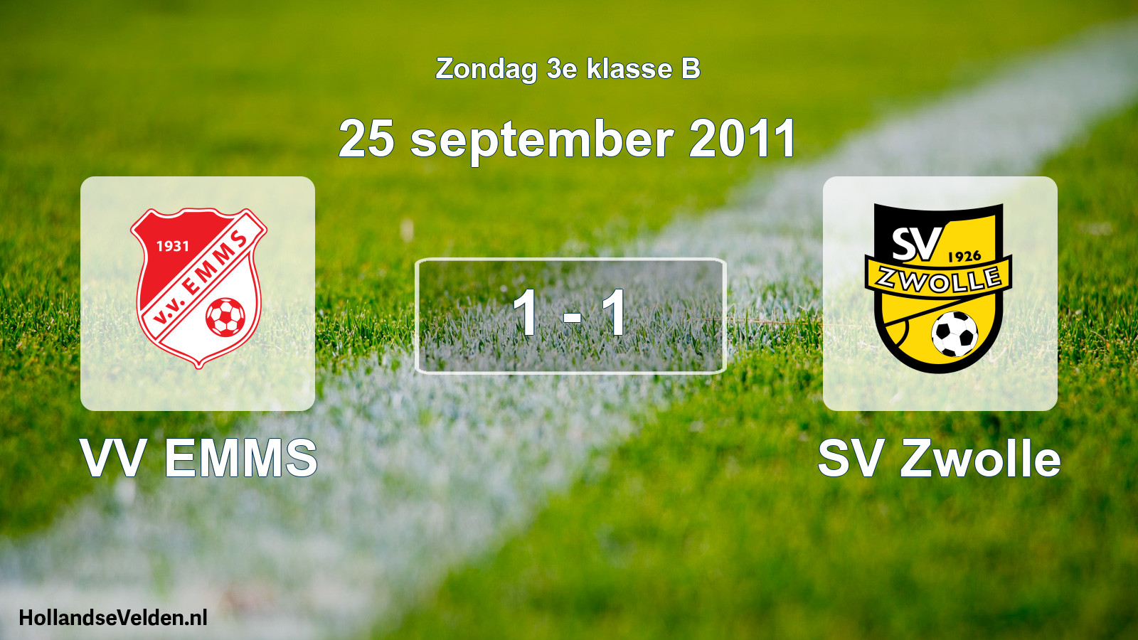 Total number of matches played: VV EMMS - SV Zwolle 1 - 1 (25 September 2011)