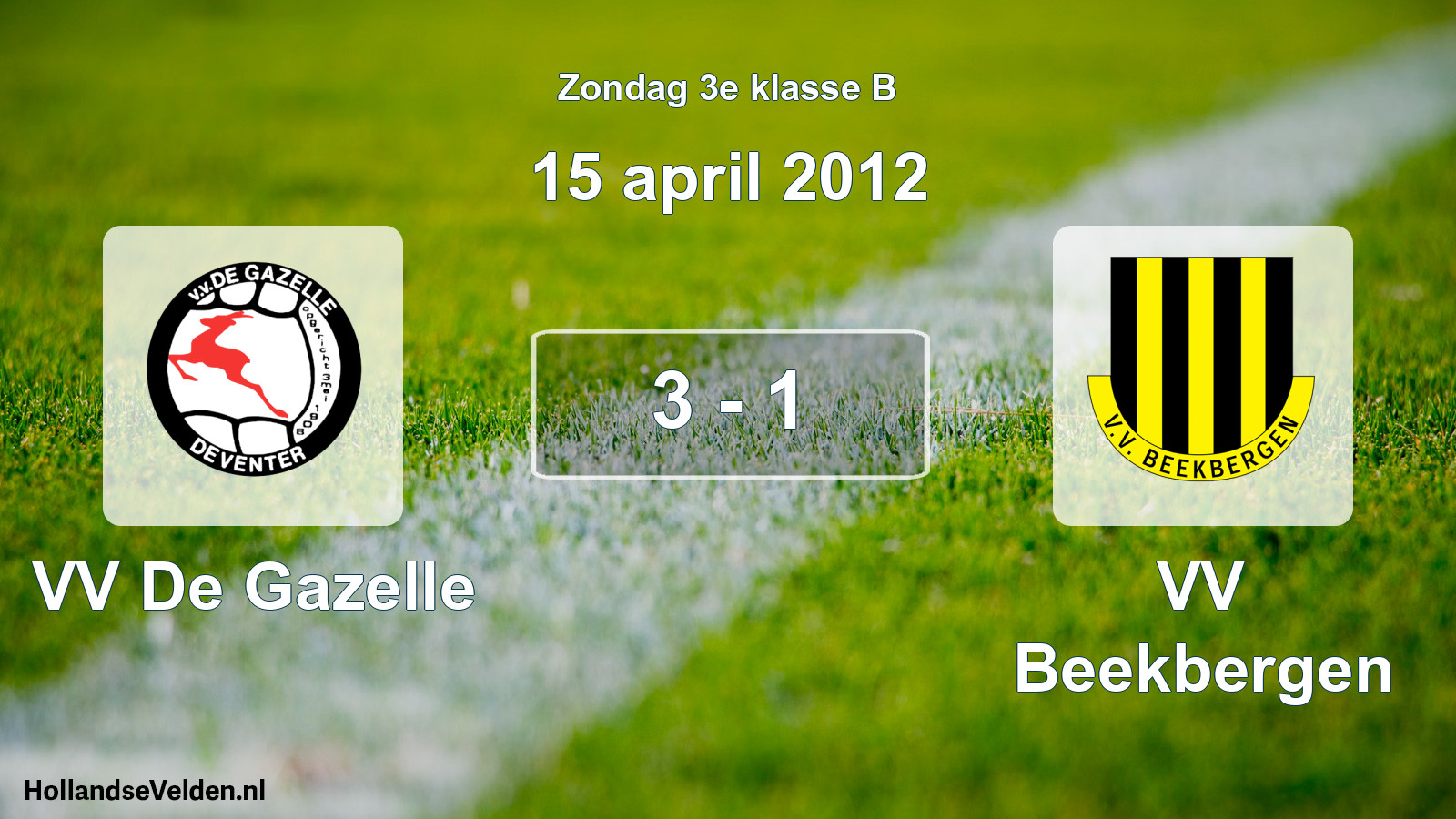 Total number of matches played: VV De Gazelle - VV Beekbergen 3 - 1 (15 April 2012)