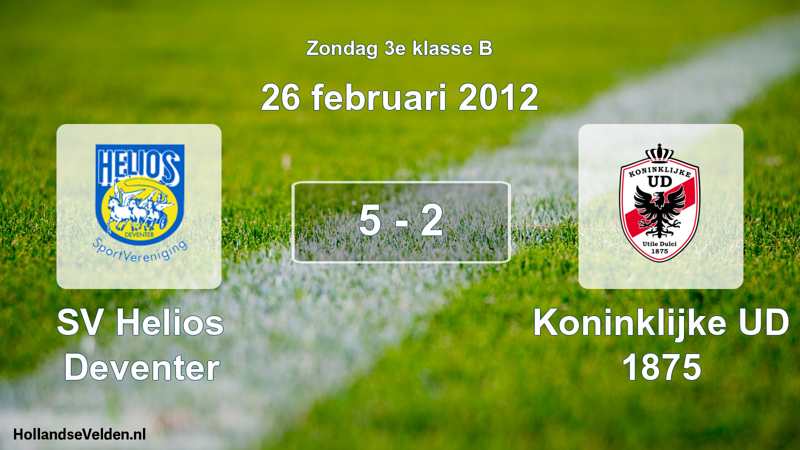 Total number of matches played: SV Helios Deventer - Koninklijke UD 1875 5 - 2 (26 February 2012)