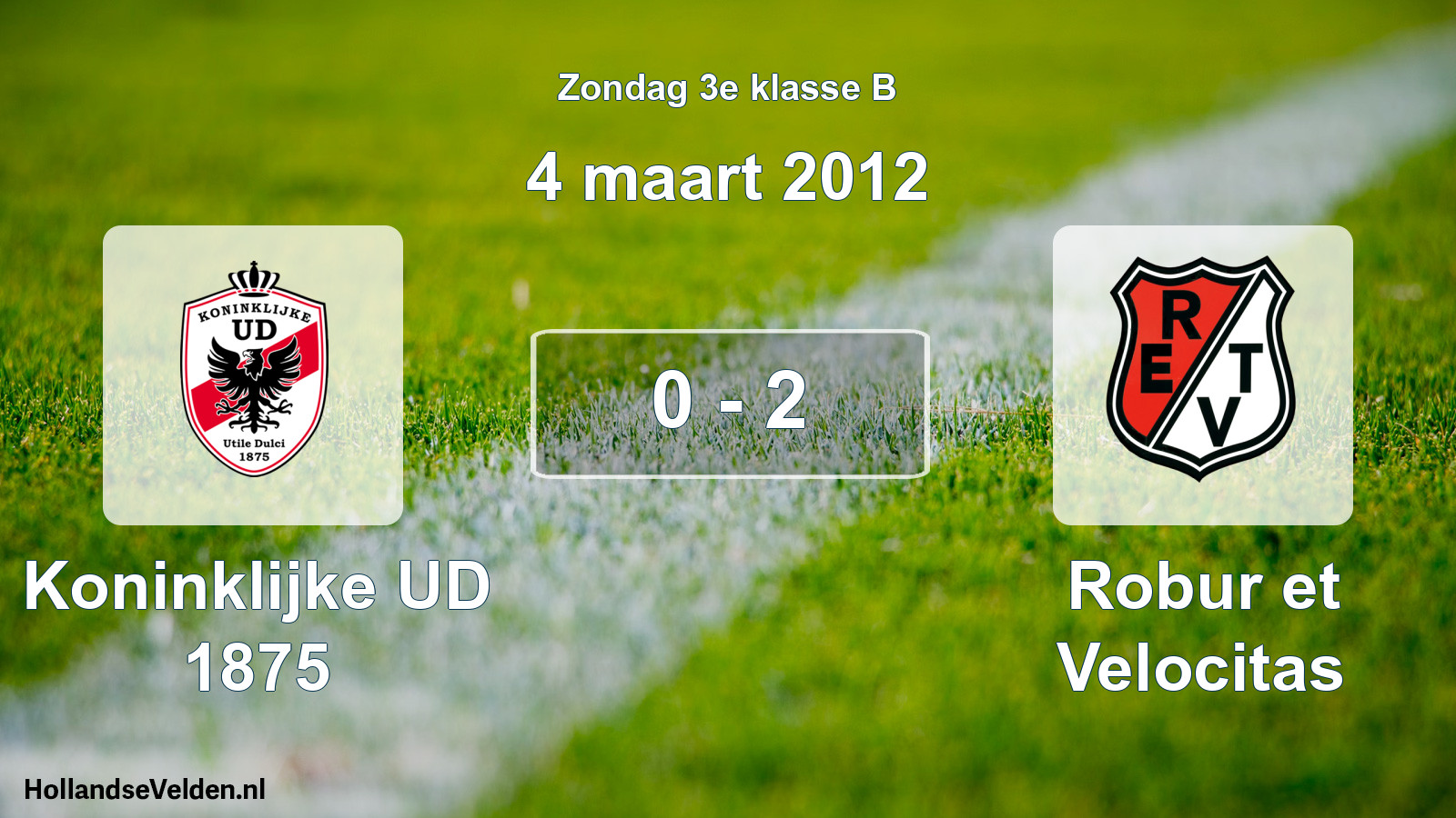 Total number of matches played: Koninklijke UD 1875 - Robur et Velocitas 0 - 2 (4 March 2012)