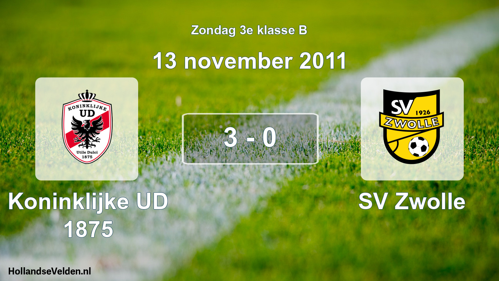 Total number of matches played: Koninklijke UD 1875 - SV Zwolle 3 - 0 (13 November 2011)