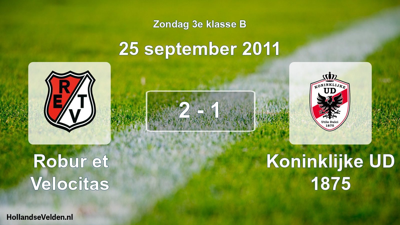 Total number of matches played: Robur et Velocitas - Koninklijke UD 1875 2 - 1 (25 September 2011)