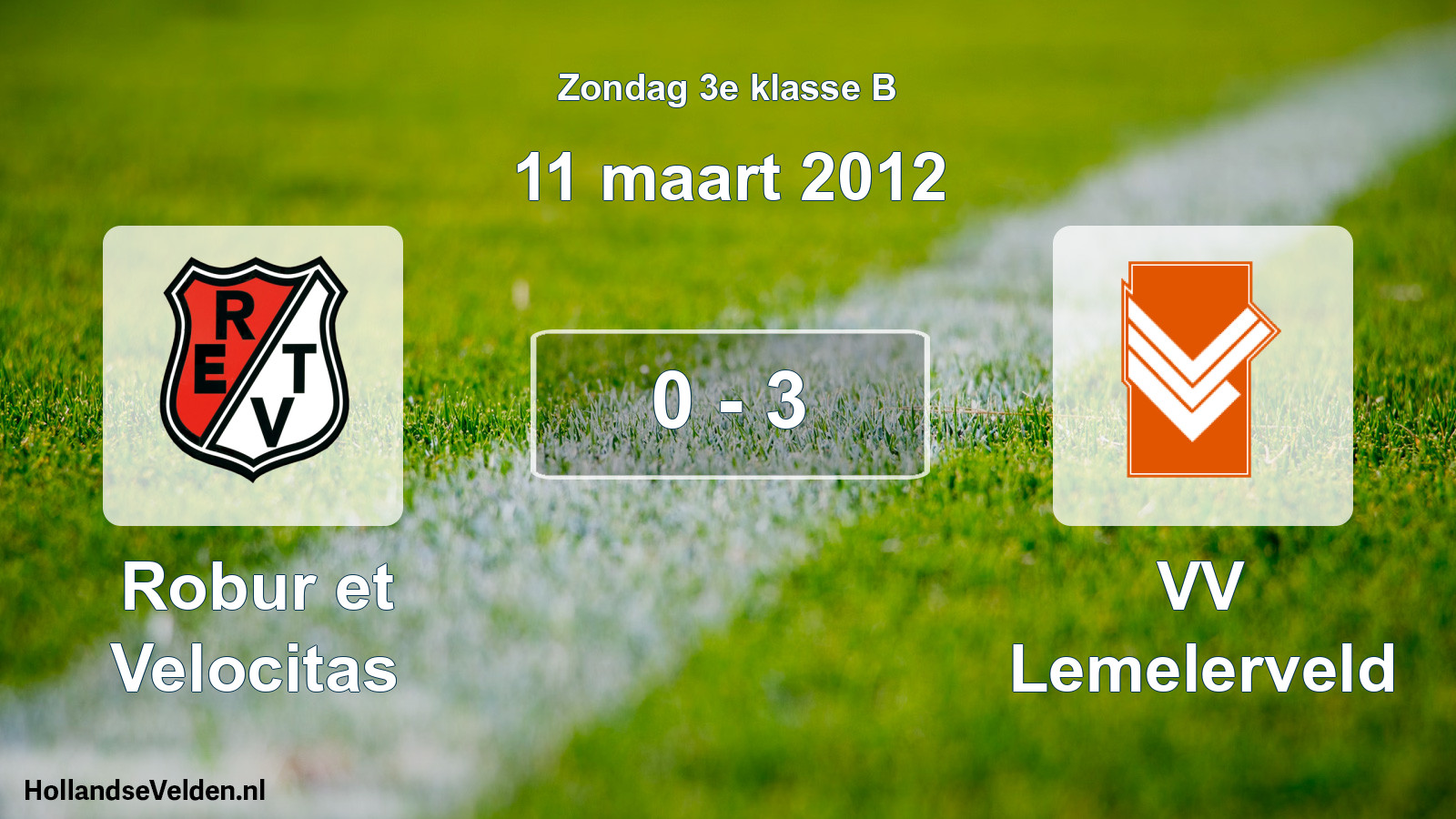 Total number of matches played: Robur et Velocitas - VV Lemelerveld 0 - 3 (11 March 2012)