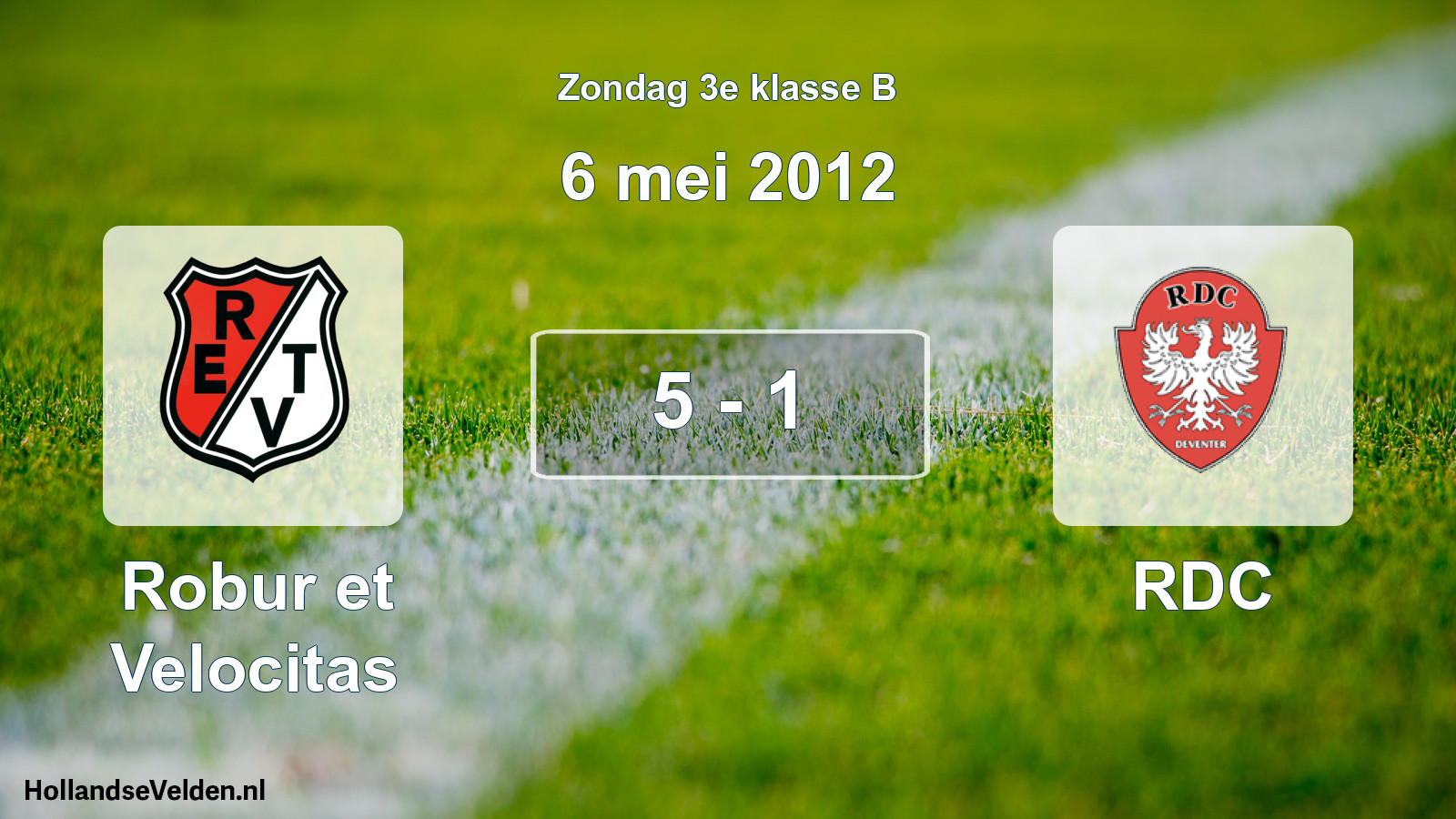 Total number of matches played: Robur et Velocitas - RDC 5 - 1 (6 May 2012)