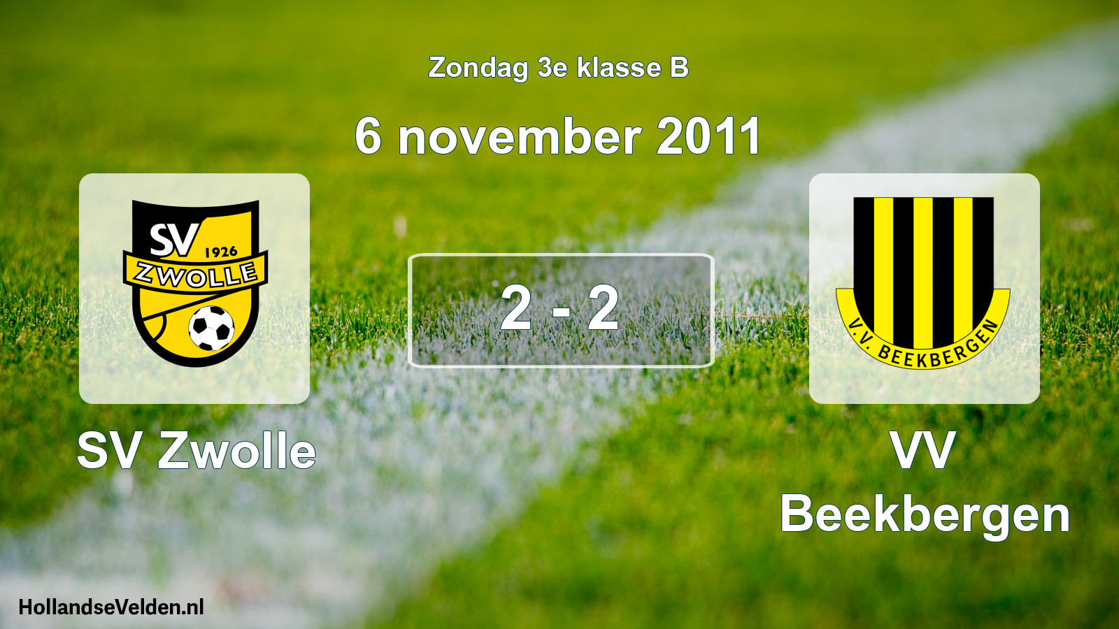 Total number of matches played: SV Zwolle - VV Beekbergen 2 - 2 (6 November 2011)
