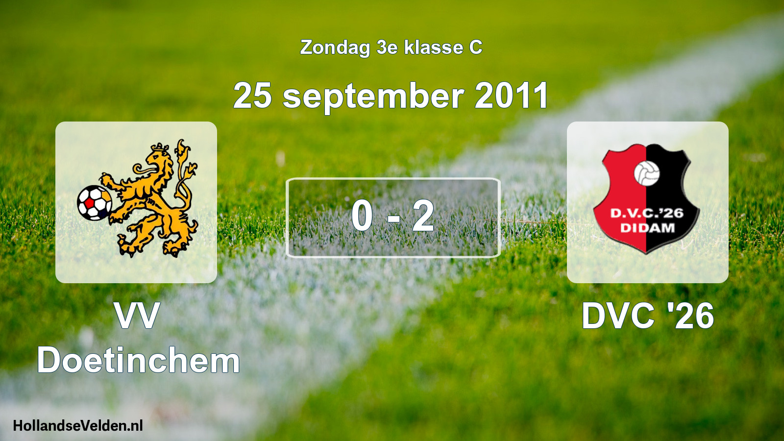 Total number of matches played: VV Doetinchem - DVC '26 0 - 2 (25 September 2011)
