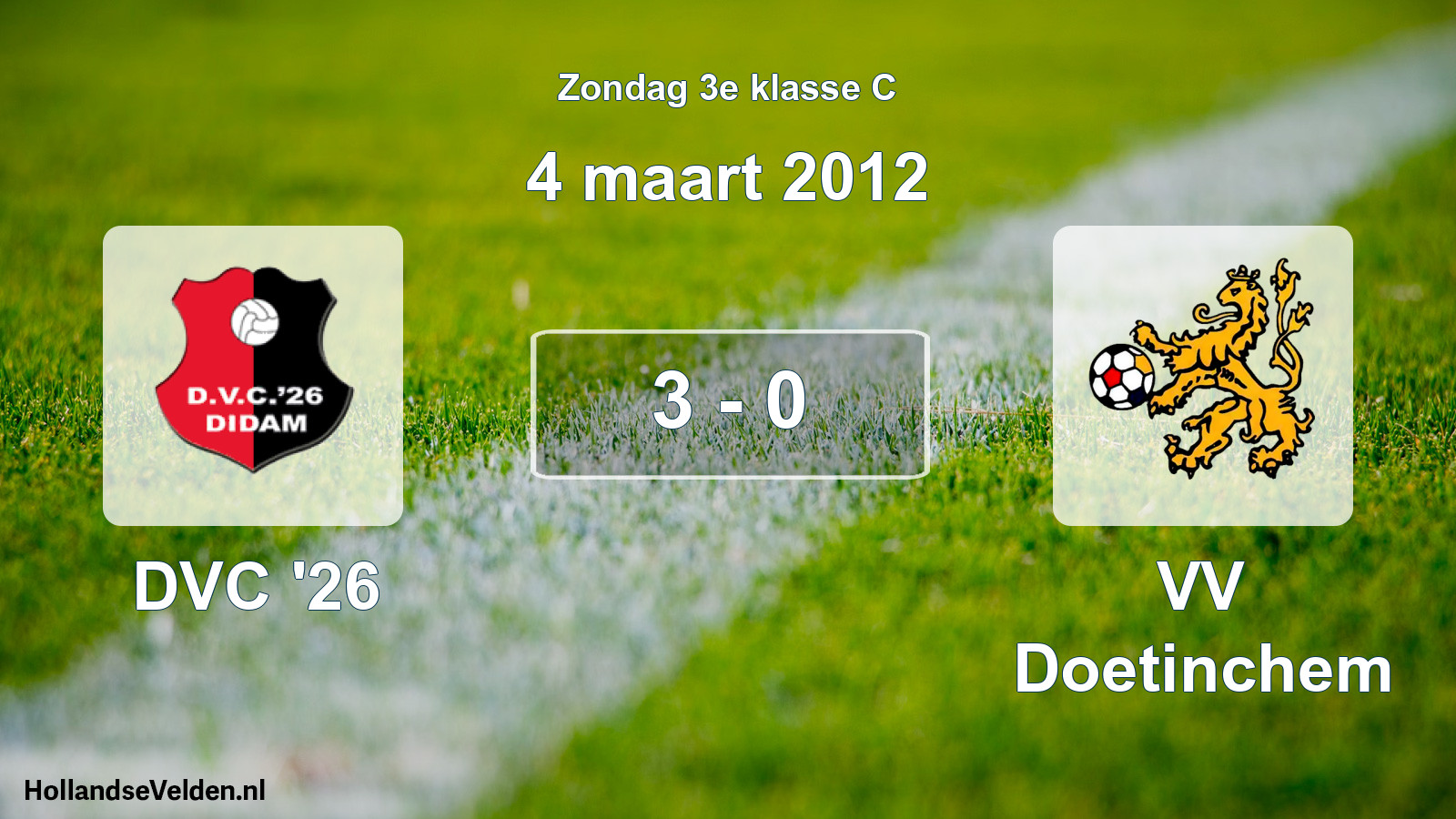 Total number of matches played: DVC '26 - VV Doetinchem 3 - 0 (4 March 2012)