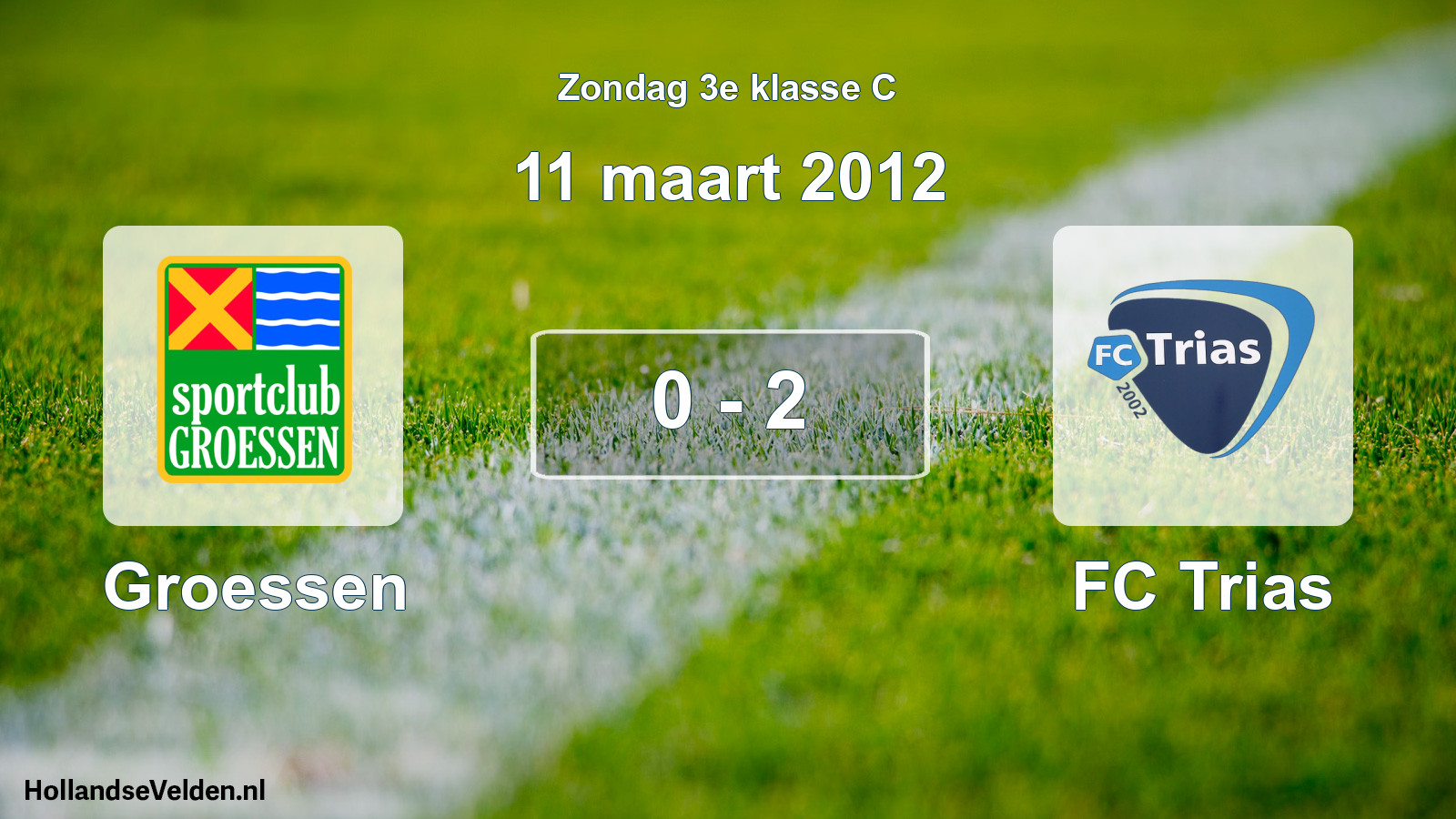Total number of matches played: Groessen - FC Trias 0 - 2 (11 March 2012)