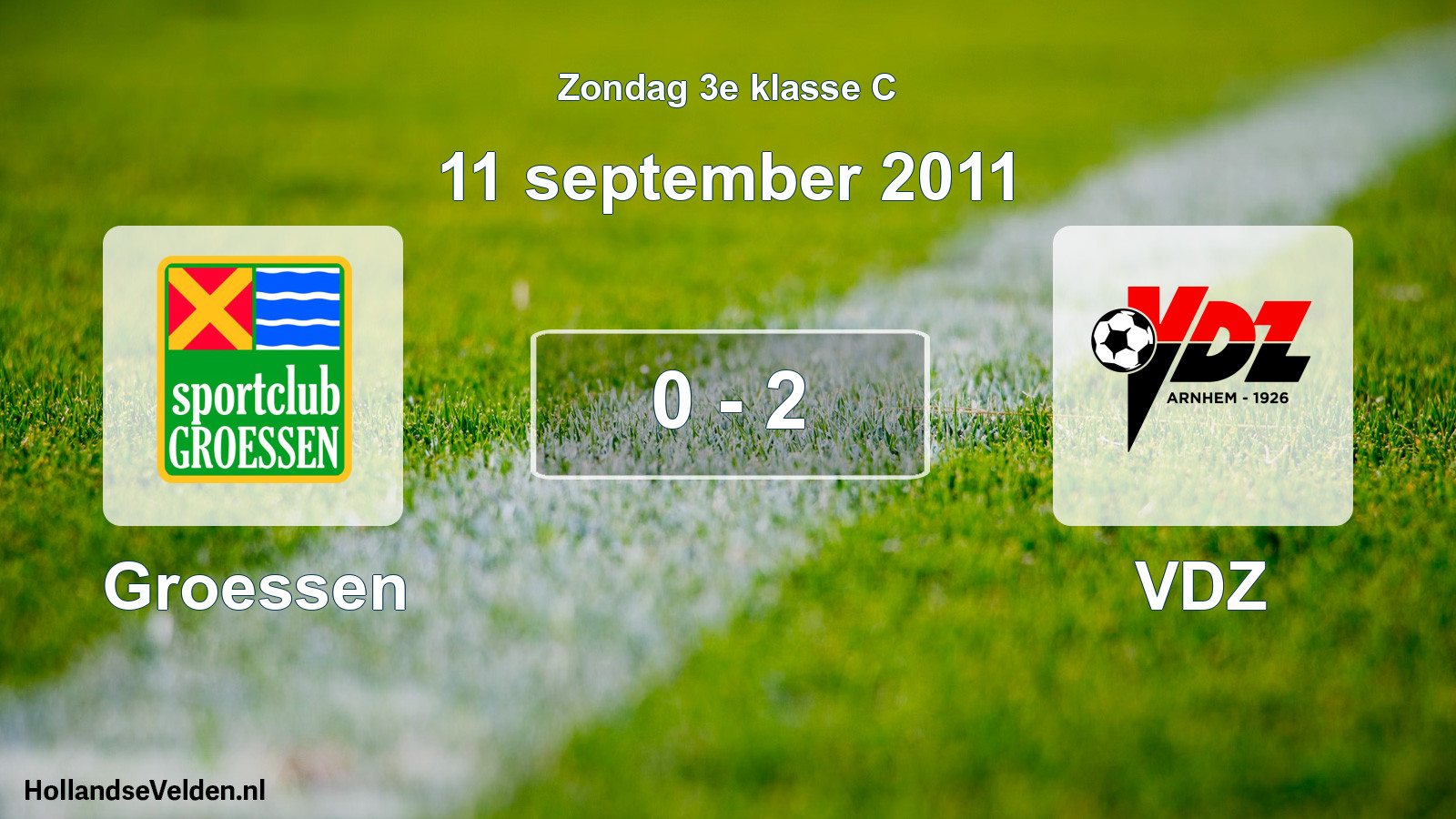 Total number of matches played: Groessen - VDZ 0 - 2 (11 September 2011)