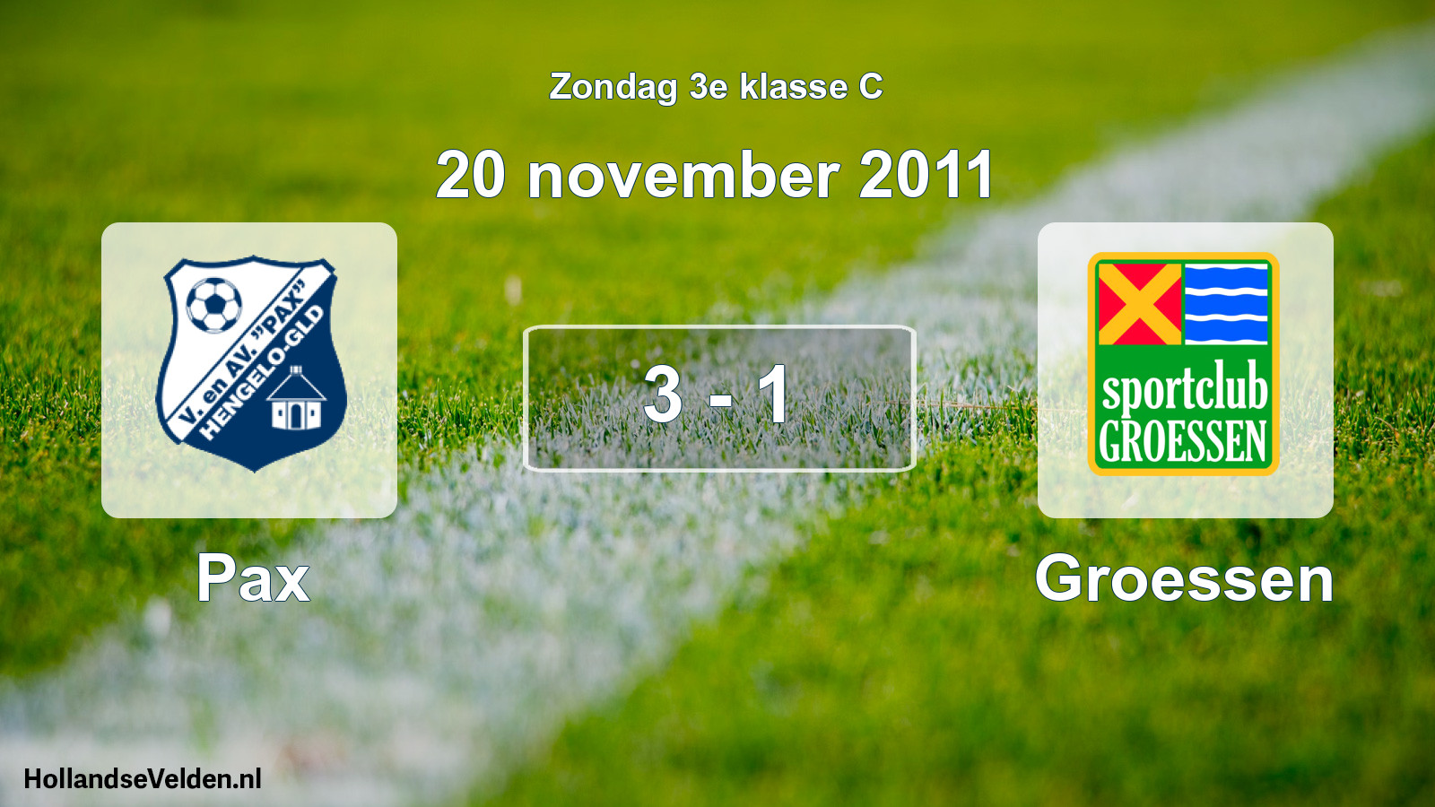 Total number of matches played: Pax - Groessen 3 - 1 (20 November 2011)