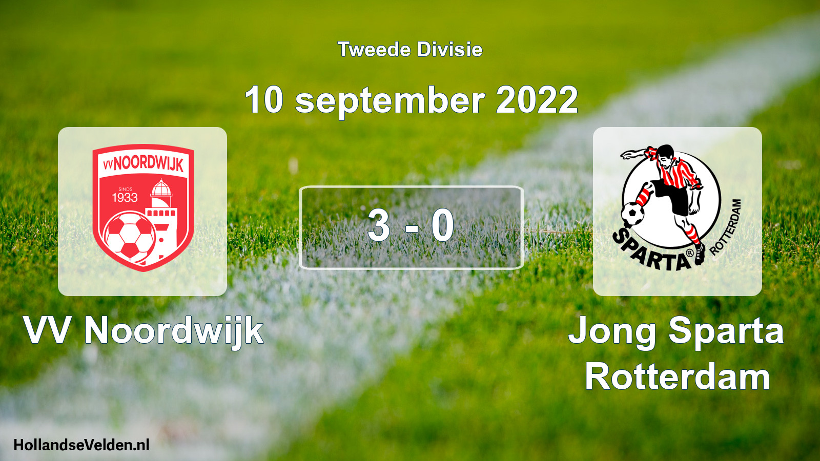 Total number of matches played: VV Noordwijk - Jong Sparta Rotterdam 3 - 0 (10 September 2022)