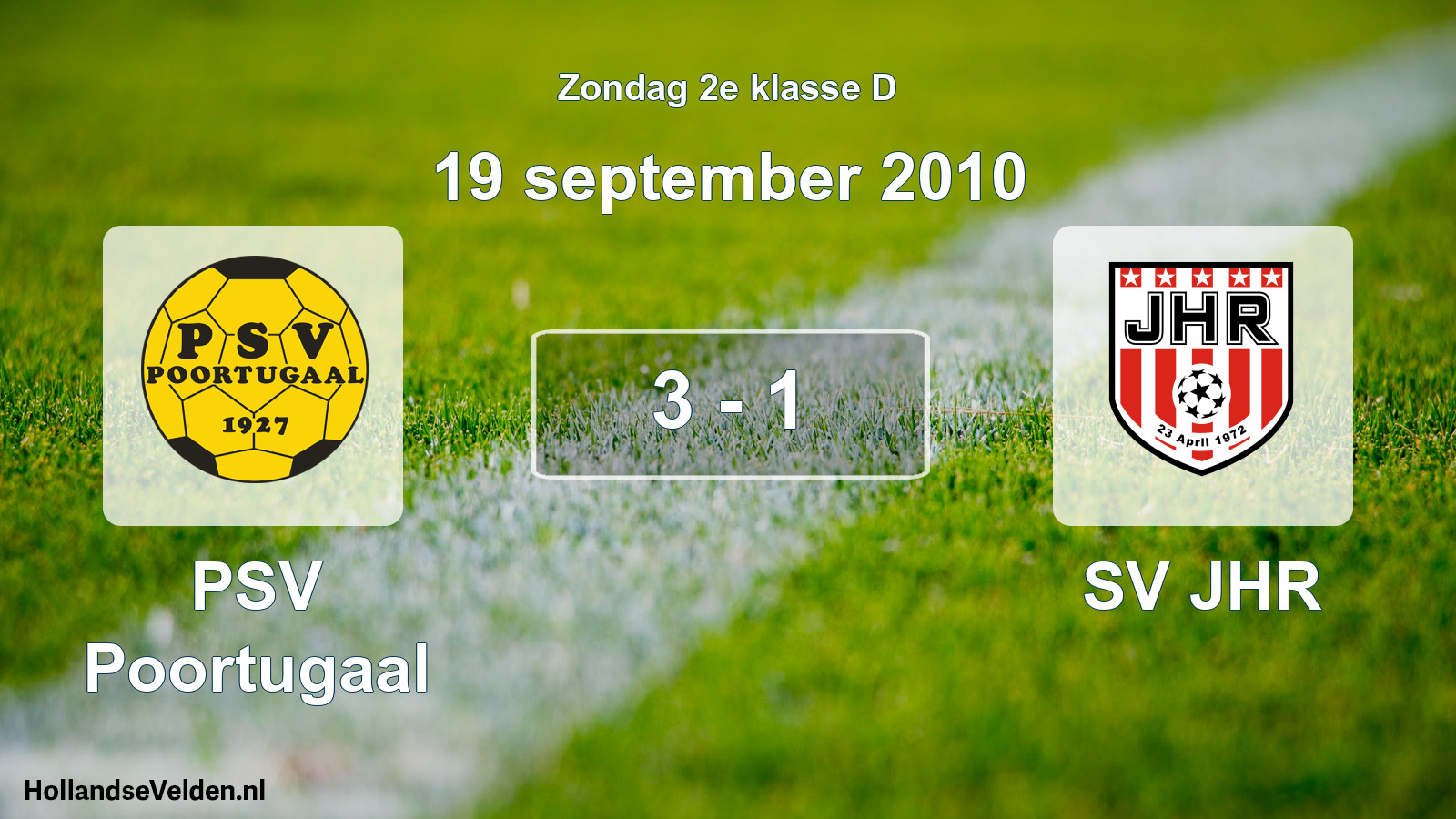 Total number of matches played: PSV Poortugaal - SV JHR 3 - 1 (19 September 2010)