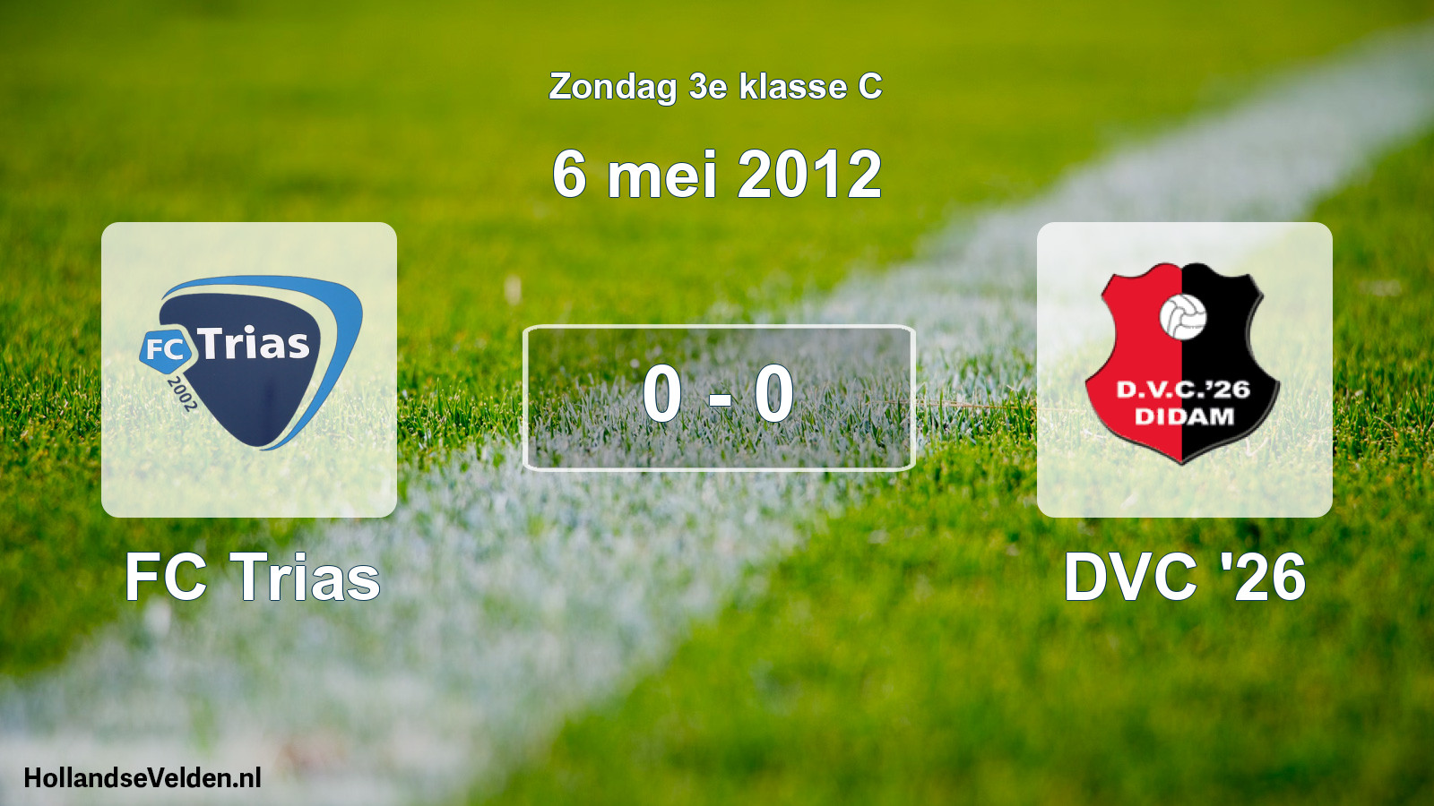 Total number of matches played: FC Trias - DVC '26 0 - 0 (6 May 2012)