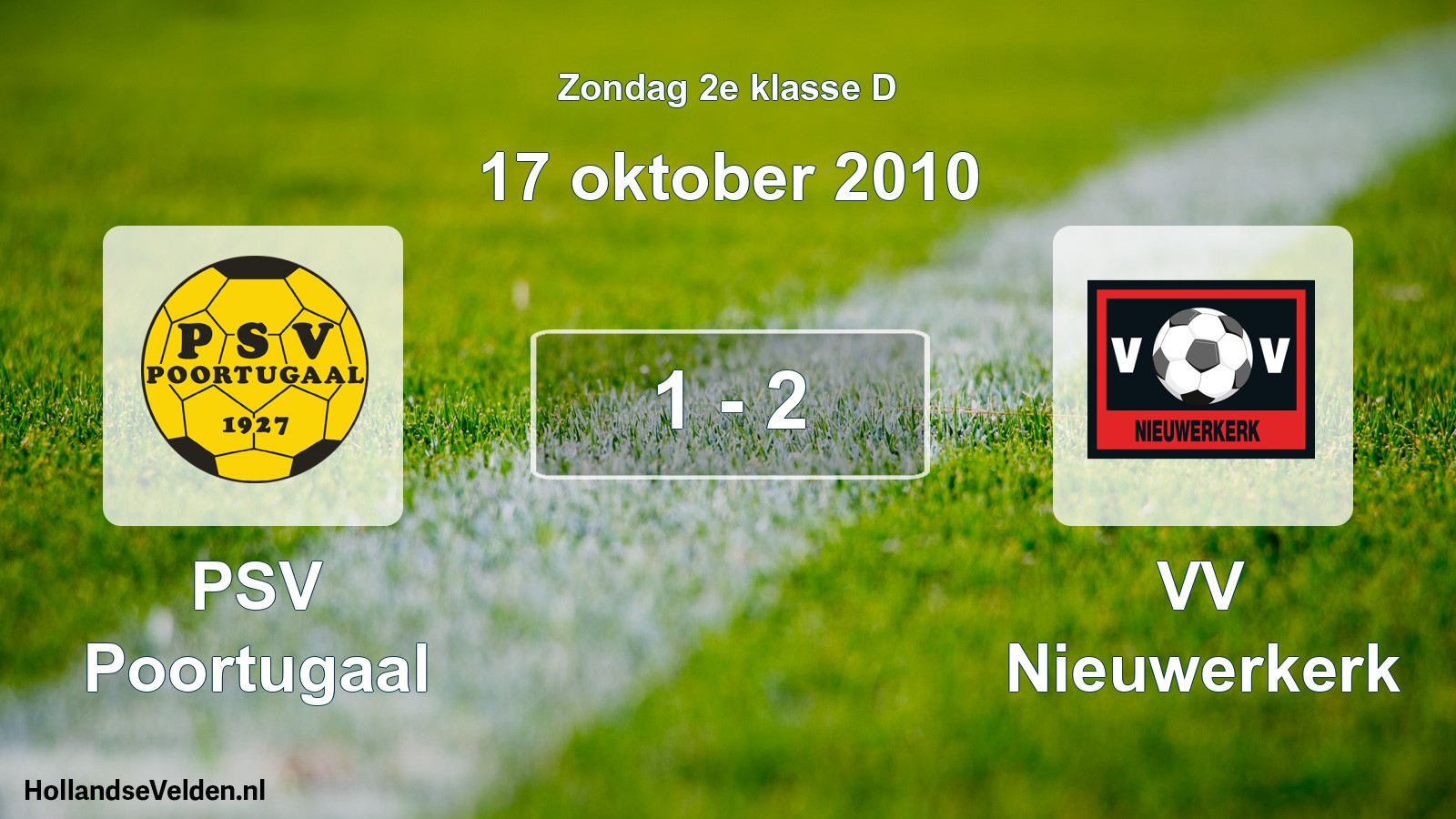 Total number of matches played: PSV Poortugaal - VV Nieuwerkerk 1 - 2 (17 October 2010)