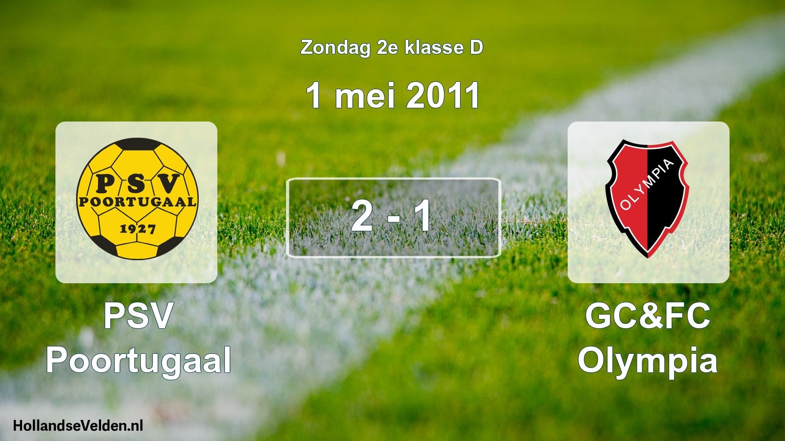 Total number of matches played: PSV Poortugaal - GC&FC Olympia 2 - 1 (1 May 2011)