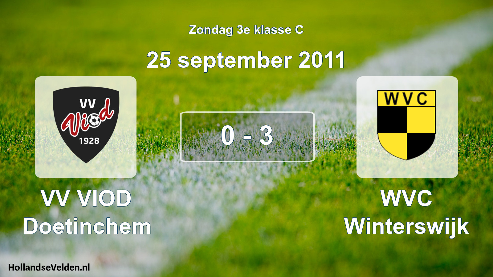 Total number of matches played: VV VIOD Doetinchem - WVC Winterswijk 0 - 3 (25 September 2011)
