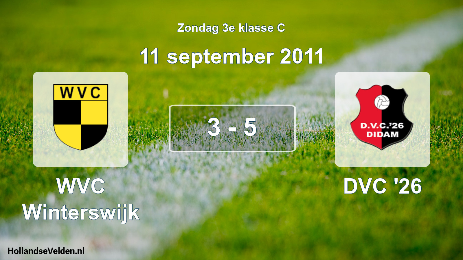 Total number of matches played: WVC Winterswijk - DVC '26 3 - 5 (11 September 2011)