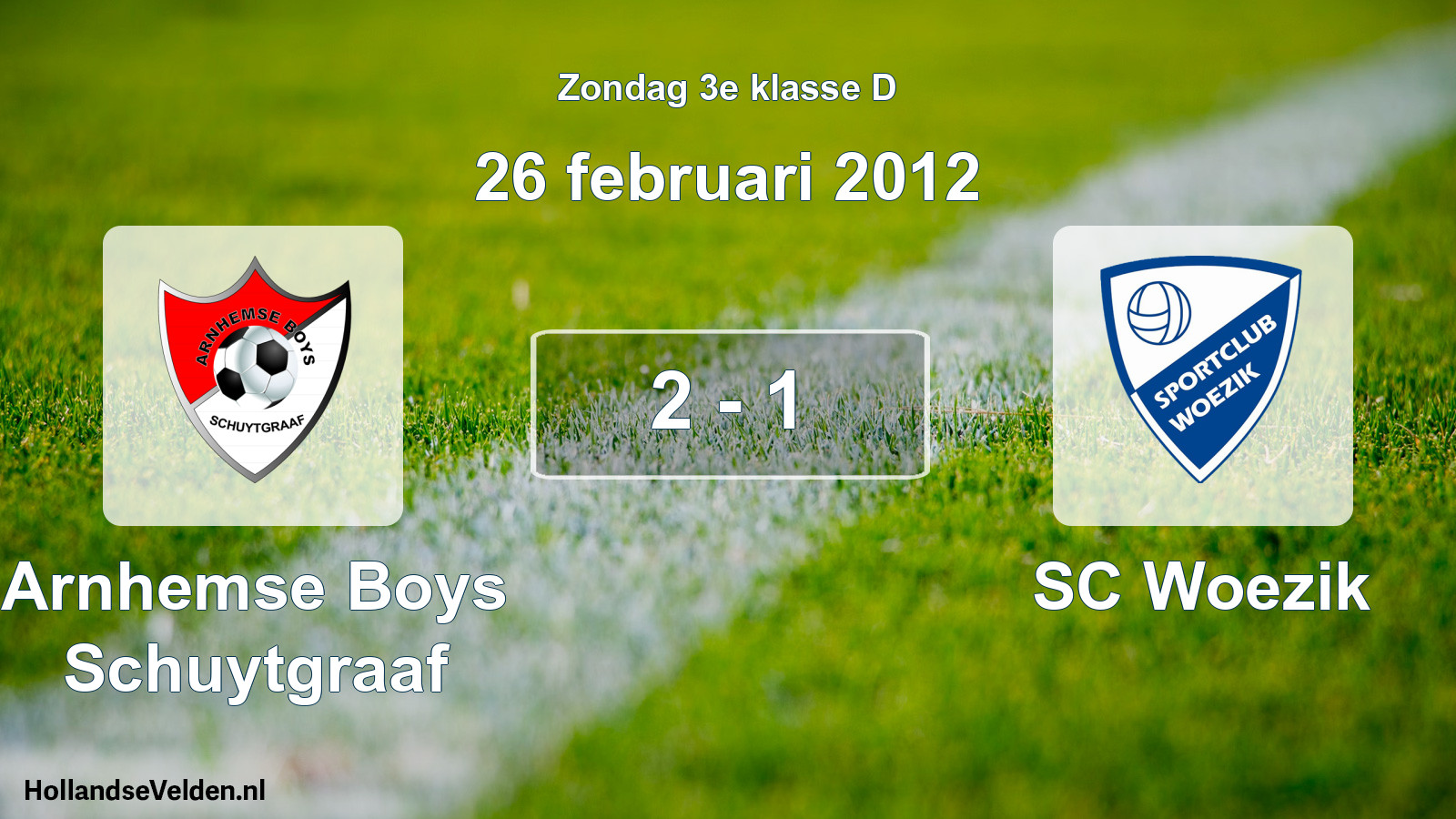 Total number of matches played: Arnhemse Boys Schuytgraaf - SC Woezik 2 - 1 (26 February 2012)