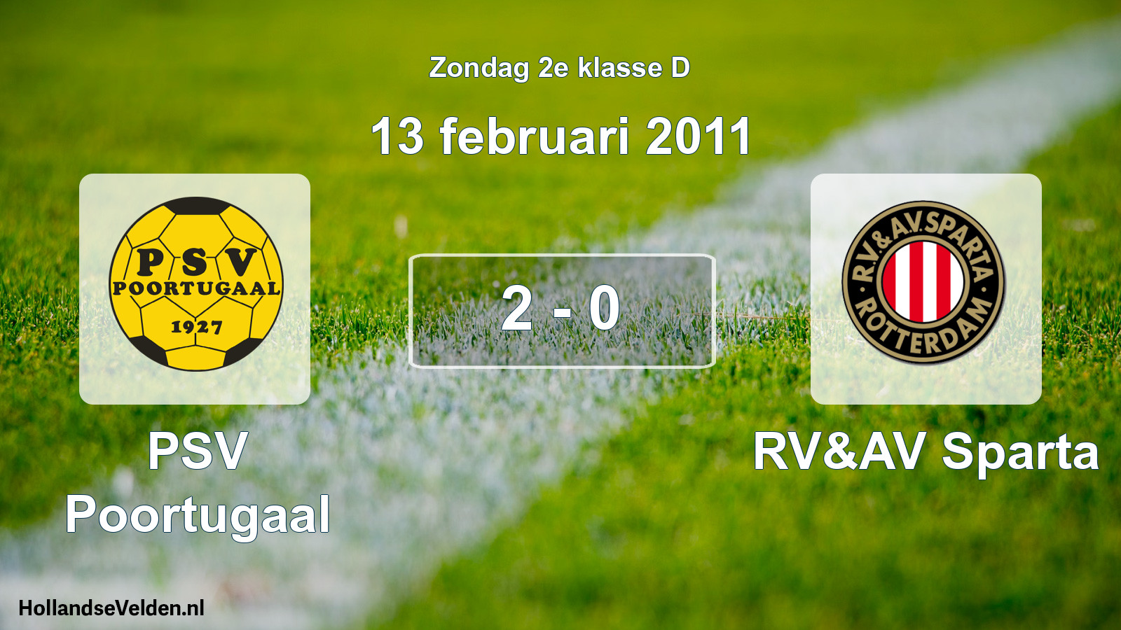 Total number of matches played: PSV Poortugaal - RV&AV Sparta 2 - 0 (13 February 2011)