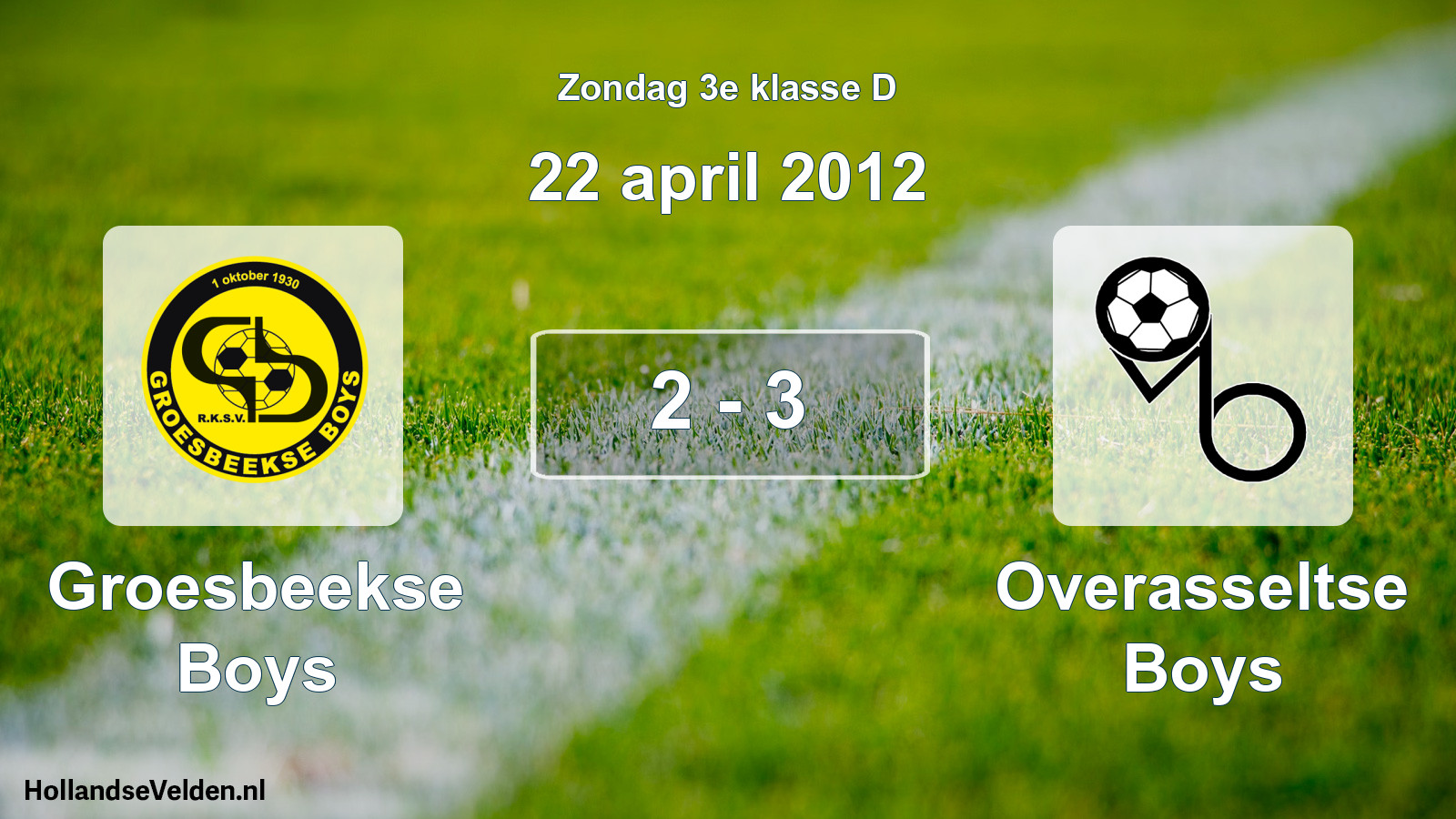 Total number of matches played: Groesbeekse Boys - Overasseltse Boys 2 - 3 (22 April 2012)