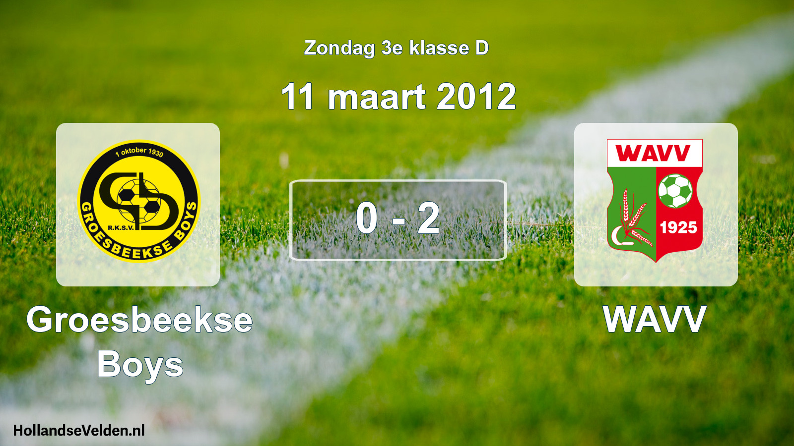 Total number of matches played: Groesbeekse Boys - WAVV 0 - 2 (11 March 2012)