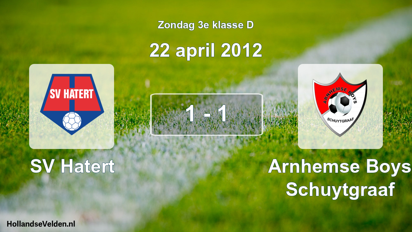 Total number of matches played: SV Hatert - Arnhemse Boys Schuytgraaf 1 - 1 (22 April 2012)