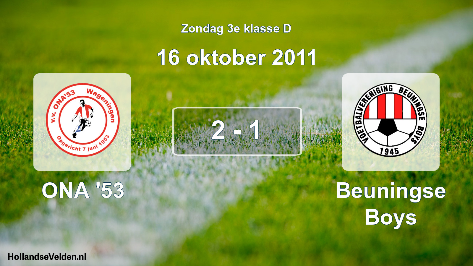 Total number of matches played: ONA '53 - Beuningse Boys 2 - 1 (16 October 2011)
