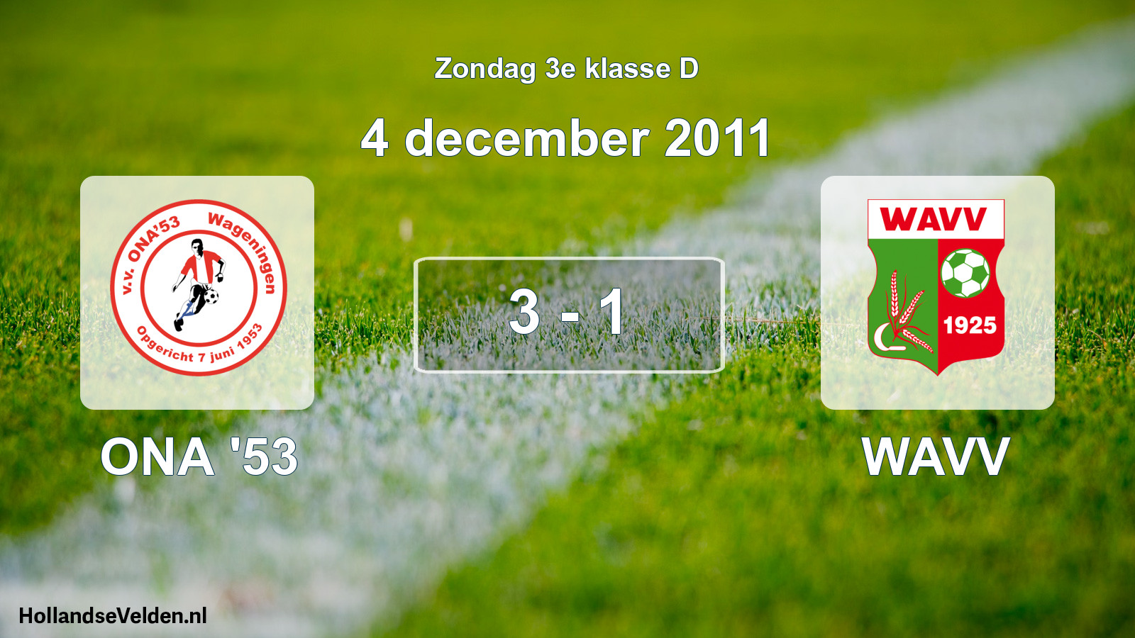 Total number of matches played: ONA '53 - WAVV 3 - 1 (4 December 2011)